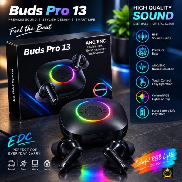 🎧 Buds Pro 13 – Premium Wireless Earbuds
